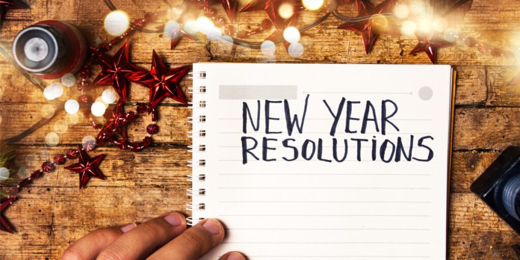 How Do You Make New Year’s Resolutions That Actually Last?